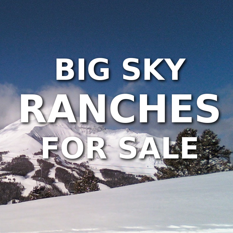 Big Sky Montana Ranch For Sale