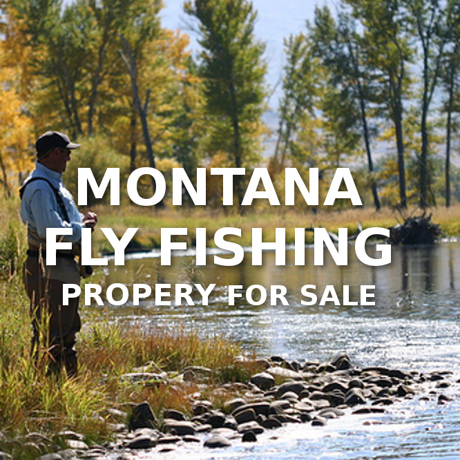 Montana Fly Fishing Property For Sale – DELGER REAL ESTATE – MONTANA RANCHES